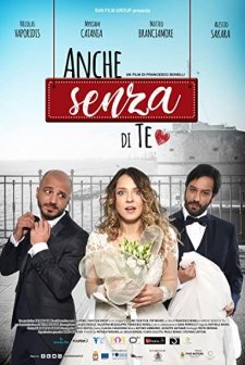 Anche senza di te (2018) afişi
