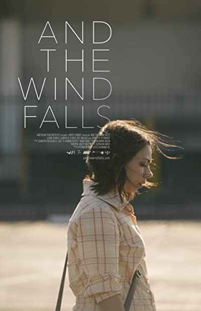 And the Wind Falls (2014) afişi And the Wind Falls (2014) afişi