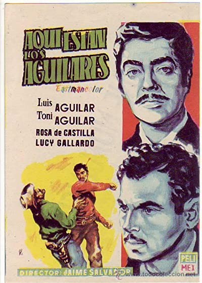 ¡aquí Están Los Aguilares! (1957) afişi ¡aquí Están Los Aguilares! (1957) afişi