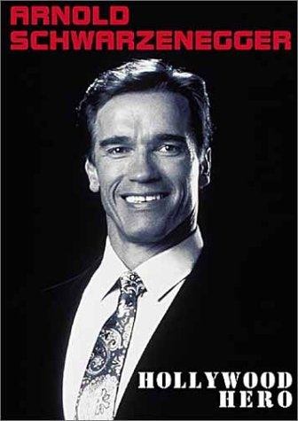 Arnold Schwarzenegger: Hollywood Hero (1999) afişi Arnold Schwarzenegger: Hollywood Hero (1999) afişi