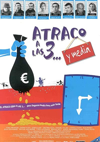 Atraco A Las 3... Y Media (2003) afişi Atraco A Las 3... Y Media (2003) afişi