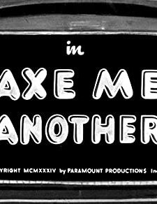 Axe Me Another (1934) afişi