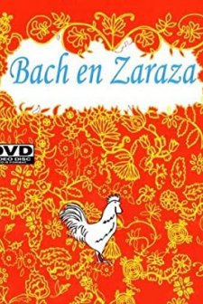 Bach En Zaraza (2002) afişi