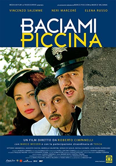 Baciami Piccina (2006) afişi Baciami Piccina (2006) afişi