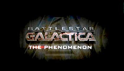 Battlestar Galactica: The Phenomenon (2008) afişi Battlestar Galactica: The Phenomenon (2008) afişi