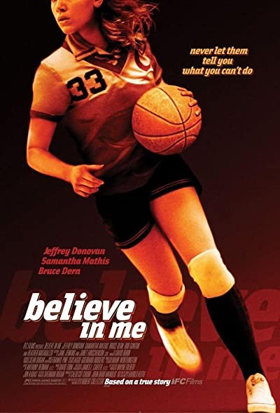 Believe in Me (2006) afişi Believe in Me (2006) afişi