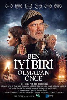 Ben İyi Biri Olmadan Önce (2020) afişi