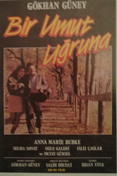 Bir Umut Uğruna (1991) afişi Bir Umut Uğruna (1991) afişi
