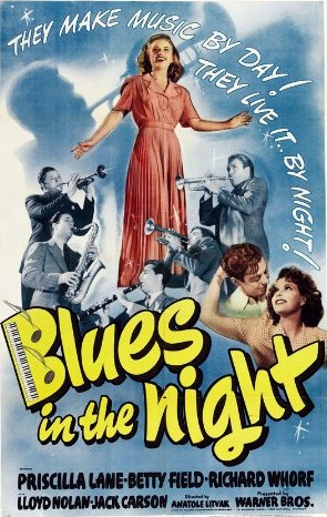 Blues In The Night (1941) afişi Blues In The Night (1941) afişi