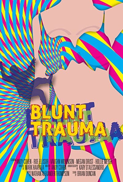 Blunt Trauma (2013) afişi Blunt Trauma (2013) afişi