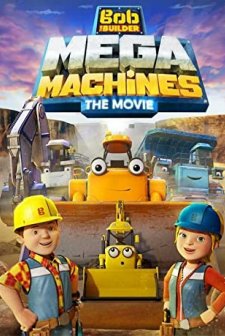 Bob the Builder: Mega Machines (2017) afişi