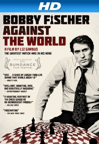 Bobby Fischer Against The World (2011) afişi Bobby Fischer Against The World (2011) afişi