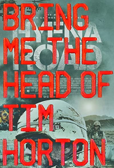 Bring Me the Head of Tim Horton (2015) afişi Bring Me the Head of Tim Horton (2015) afişi