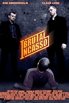 Brutal ıncasso (2005) afişi