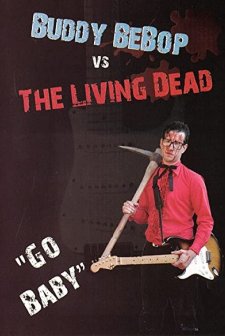 Buddy Bebop Vs The Living Dead (2009) afişi