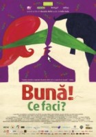 Buna! Ce faci? (2010) afişi Buna! Ce faci? (2010) afişi