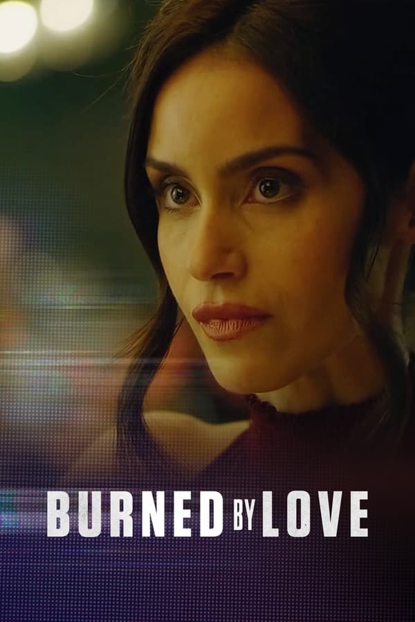 Burned by Love (2023) afişi Burned by Love (2023) afişi