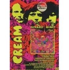Classic Albums: Cream - Disraeli Gears