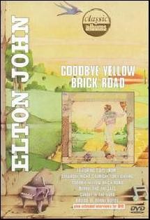Classic Albums: Elton John - Goodbye Yellow Brick Road (2001) afişi Classic Albums: Elton John - Goodbye Yellow Brick Road (2001) afişi