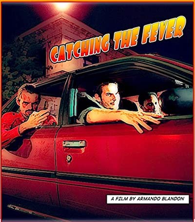 Catching The Fever (2008) afişi Catching The Fever (2008) afişi