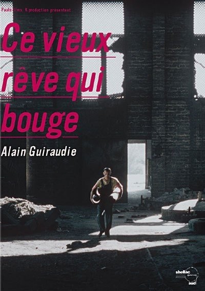Ce Vieux Rêve Qui Bouge (2001) afişi Ce Vieux Rêve Qui Bouge (2001) afişi