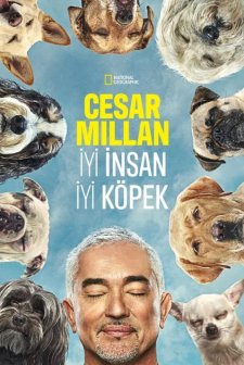 Cesar Millan: İyi İnsan İyi Köpek