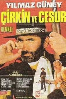 Çirkin Ve Cesur (1971) afişi