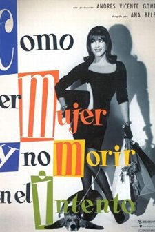 Cómo Ser Mujer Y No Morir En El intento (1991) afişi