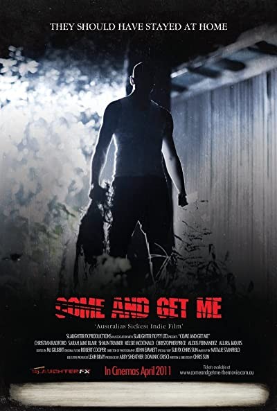 Come and Get Me (2011) afişi Come and Get Me (2011) afişi