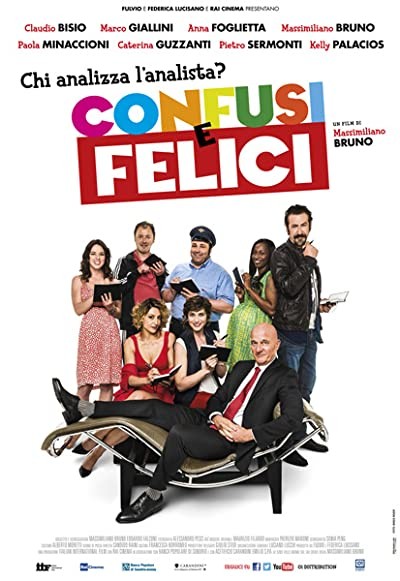 Confusi e felici (2014) afişi Confusi e felici (2014) afişi