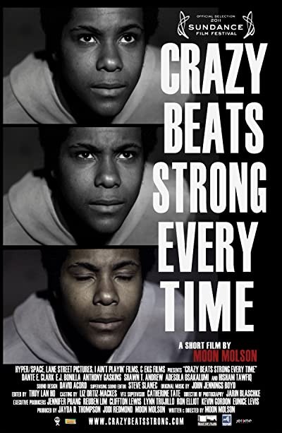 Crazy Beats Strong Every Time (2011) afişi Crazy Beats Strong Every Time (2011) afişi