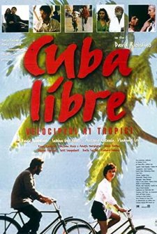 Cuba Libre - Velocipedi Ai Tropici (1997) afişi