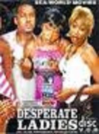 Desperate Ladies (2007) afişi Desperate Ladies (2007) afişi