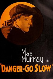 Danger, Go Slow (1918) afişi