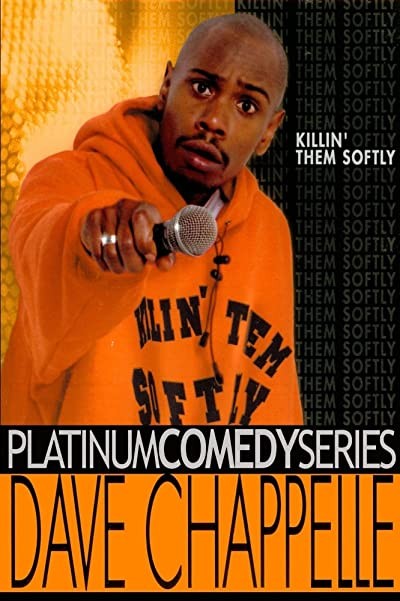 Dave Chappelle: Killin' Them Softly (2000) afişi Dave Chappelle: Killin' Them Softly (2000) afişi