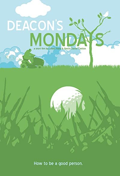 Deacon's Mondays (2007) afişi Deacon's Mondays (2007) afişi