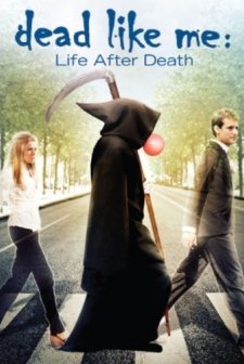 Dead Like Me: Life After Death (2009) afişi