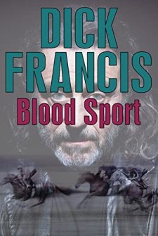 Dick Francis: Blood Sport