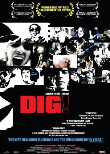 Dig! (2004) afişi Dig! (2004) afişi