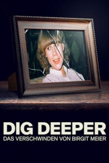 Dig Deeper: The Disappearance of Birgit Meier