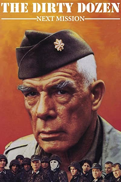 Dirty Dozen: Sonraki Misyon (1985) afişi Dirty Dozen: Sonraki Misyon (1985) afişi