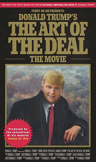 Donald Trump's The Art of the Deal: The Movie (2016) afişi Donald Trump's The Art of the Deal: The Movie (2016) afişi