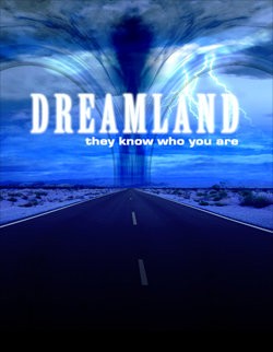 Dreamland (2007) afişi Dreamland (2007) afişi
