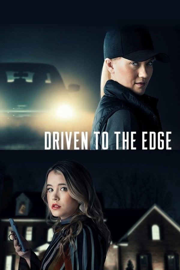 Driven to the Edge (2020) afişi Driven to the Edge (2020) afişi