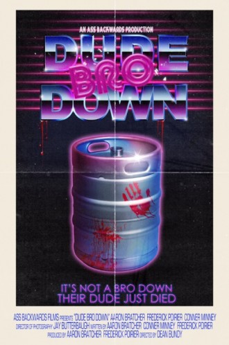 Dude Bro Down (2020) afişi Dude Bro Down (2020) afişi