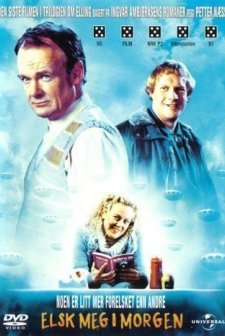 Elsk Meg I Morgen (2005) afişi