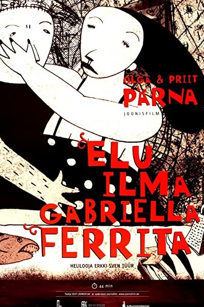 Elu Ilma Gabriella Ferrita (2008) afişi Elu Ilma Gabriella Ferrita (2008) afişi