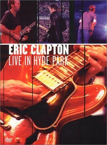 Eric Clapton: Live In Hyde Park (1997) afişi Eric Clapton: Live In Hyde Park (1997) afişi