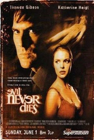 Evil Never Dies (2003) afişi Evil Never Dies (2003) afişi