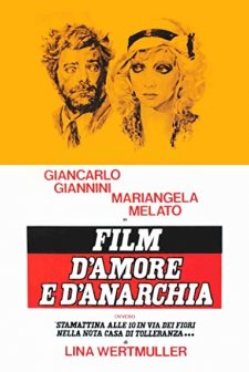 Film d'amore e d'anarchia, ovvero 'stamattina alle 10 in via dei Fiori nella nota casa di tolleranza